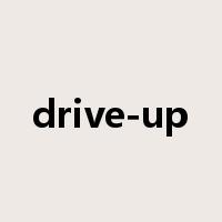 drive-up是什么意思