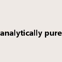 analytically pure是什么意思