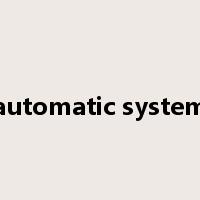 automatic system是什么意思