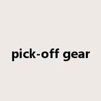 pick-off gear是什么意思