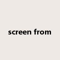screen from是什么意思