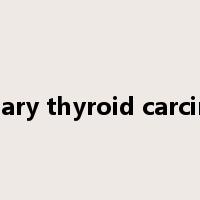 papillary thyroid carcinoma是什么意思