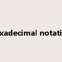 hexadecimal notation是什么意思