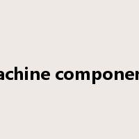 machine components是什么意思