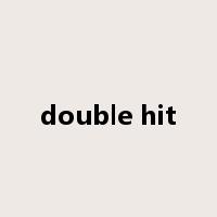 double hit是什么意思