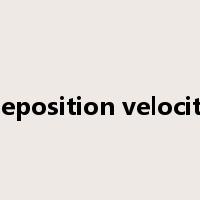 deposition velocity是什么意思