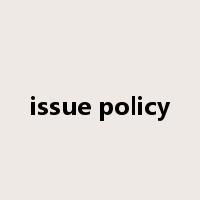 issue policy是什么意思