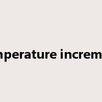 temperature increment是什么意思
