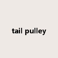 tail pulley是什么意思