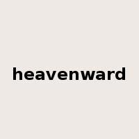 heavenward是什么意思