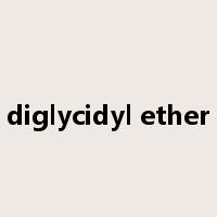 diglycidyl ether是什么意思