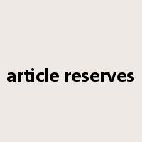 article reserves是什么意思
