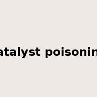 catalyst poisoning是什么意思