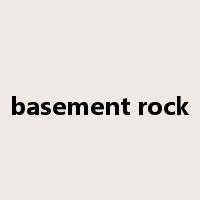 basement rock是什么意思