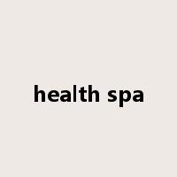health spa是什么意思