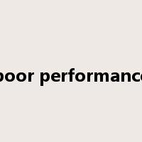 poor performance是什么意思