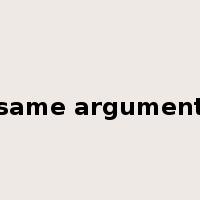 same argument是什么意思