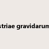 striae gravidarum是什么意思