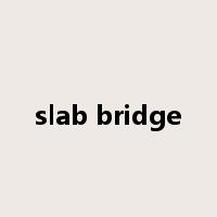 slab bridge是什么意思