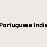 Portuguese India是什么意思