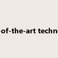 state-of-the-art technology是什么意思