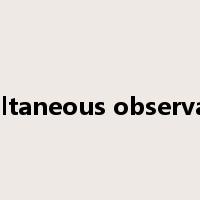 simultaneous observation是什么意思