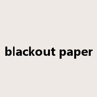 blackout paper是什么意思