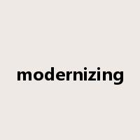 modernizing是什么意思