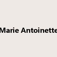 Marie Antoinette是什么意思
