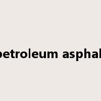 petroleum asphalt是什么意思