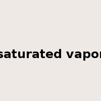 saturated vapor是什么意思