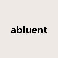 abluent是什么意思