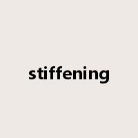 stiffening是什么意思