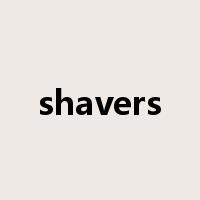 shavers是什么意思