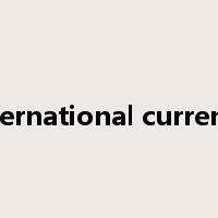 international currency是什么意思