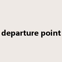 departure point是什么意思