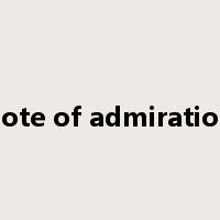 note of admiration是什么意思