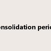 consolidation period是什么意思