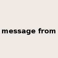 message from是什么意思