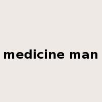 medicine man是什么意思