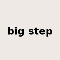 big step是什么意思