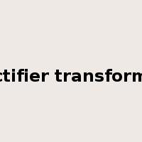 rectifier transformer是什么意思