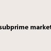 subprime market是什么意思