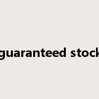 guaranteed stock是什么意思