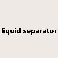 liquid separator是什么意思