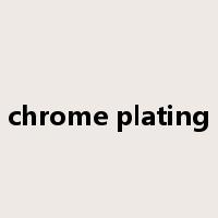 chrome plating是什么意思