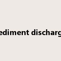 sediment discharge是什么意思