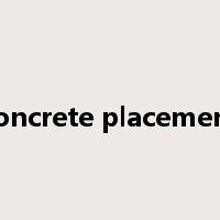 concrete placement是什么意思