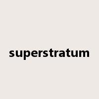 superstratum是什么意思
