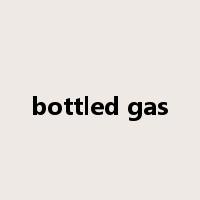 bottled gas是什么意思